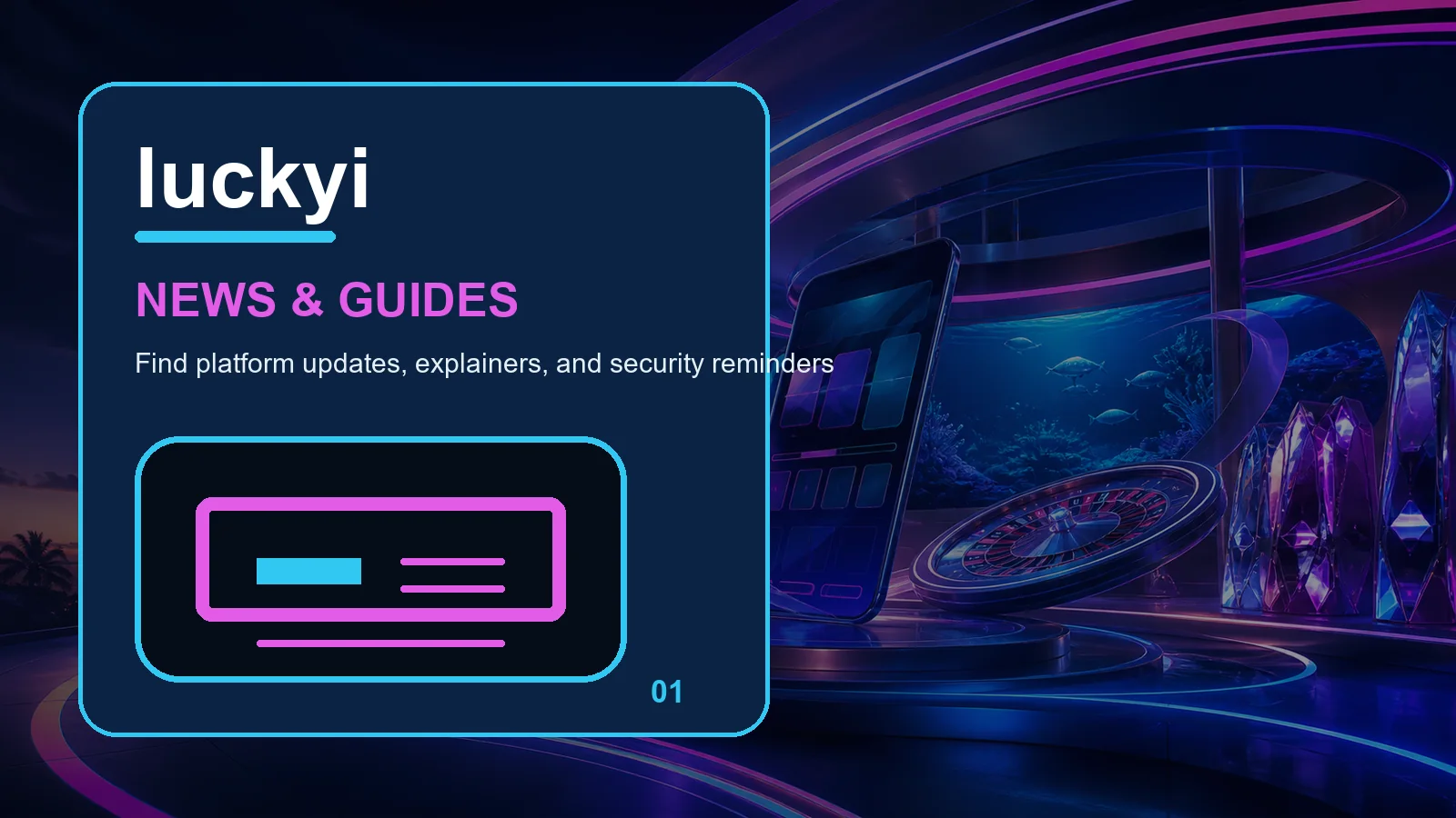 luckyi news full-width visual guide 1